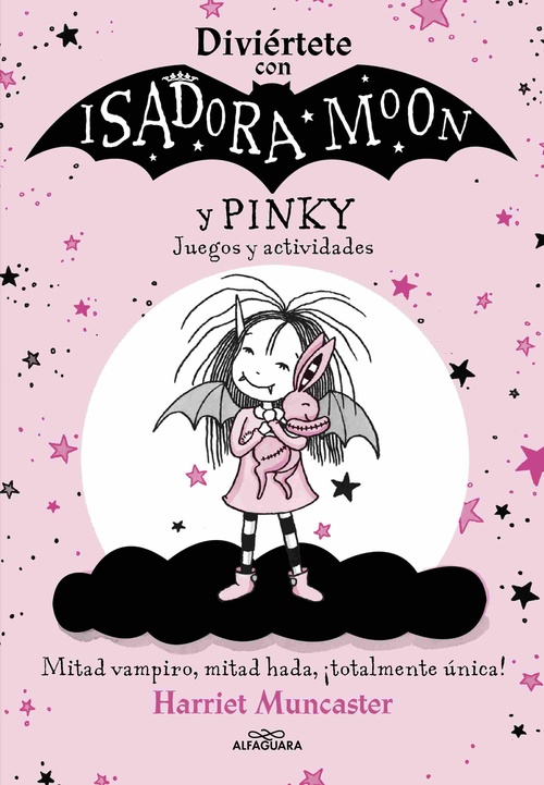 DIVIÉRTETE CON ISADORA MOON Y PINKY. JUEGOS Y ACTIVIDADES