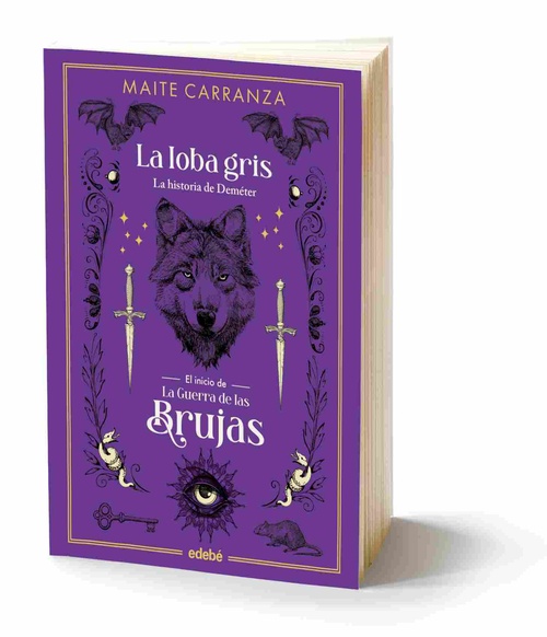 LA LOBA GRIS. EL INICIO DE LA GUERRA DE LAS BRUJAS