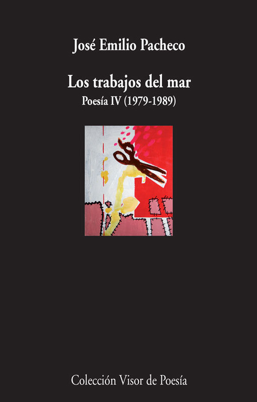 LOS TRABAJOS DEL MAR. POESÍA IV (1979-1989)