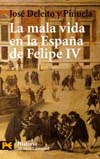 LA MALA VIDA EN LA ESPAÑA DE FELIPE IV