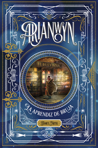 I. LA APRENDIZ DE BRUJA. ARIANWYN