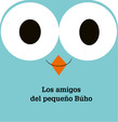 LOS AMIGOS DEL PEQUEÑO BUHO. LIBRO DE TELA
