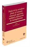 TUTELA DE LOS ACREEDORES FRENTE AL CONVENIO CONCURSAL: OPOSICION, NULI