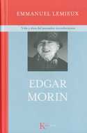 EDGAR MORIN. VIDA Y OBRA DEL PENSADOR INCONFORMISTA
