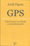 GPS ( GLOBAL PERSONAL SOCIAL ) VALORES PARA UN MUNDO EN TRANSFORMACION