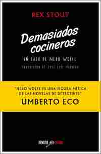 DEMASIADOS COCINEROS. UN CASO DE NERO WOLFE