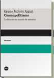 COSMOPOLITISMO. LA ETICA EN UN MUNDO DE EXTRAÑOS