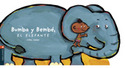 BUMBA Y BEMBE EL ELEFANTE