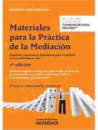 MATERIALES PARA LA PRÁCTICA DE LA MEDIACIÓN. ESQUEMAS, CUESTIONES Y FORMULARIOS PARA EL EJERC (DUO)