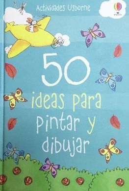 50 IDEAS PARA PINTAR Y DIBUJAR