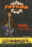 5. DENIZ LA LOCOMOTORA. LAS FIERAS FUTBOL CLUB