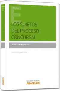 LOS SUJETOS DEL PROCESO CONSURSAL