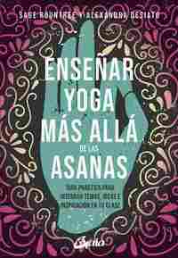 ENSEÑAR YOGA MAS ALLA DE LAS ASANAS