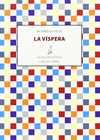 LA VISPERA