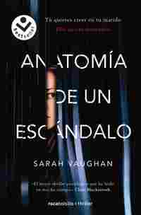 ANATOMÍA DE UN ESCÁNDALO