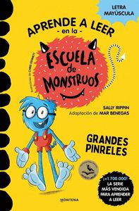 APRENDER A LEER EN LA ESCUELA DE MONSTRUOS 4 GRANDES PINRELES (APRENDER A LEER EEN LETRA MAYÚSCULA P