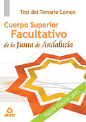 TEST TEMARIO COMUN.CUERPO SUPERIOR FACULTATIVO JUNTA DE ANDALUCIA 2007