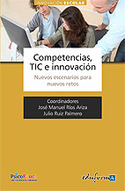 COMPETENCIAS, TIC E INNOVACION. NUEVOS ESCENARIOS PARA NUEVOS RETOS