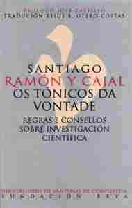 PU32. OS TONICOS DA VONTADE (G) (S.RAMON Y CAJAL) (CARTONE)                     REGRAS E CONSELLOS S