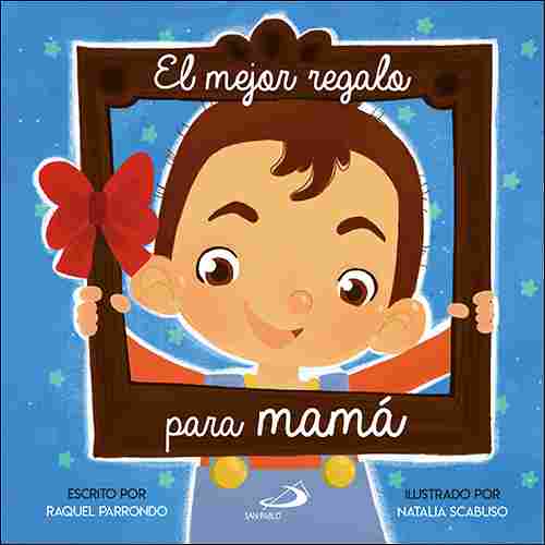 EL MEJOR REGALO PARA MAMÁ. AZUL
