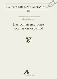 LAS CONSTRUCCIONES CON SE EN ESPAÑOL