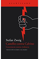 CASTELLIO CONTRA CALVINO: CONCIENCIA CONTRA VIOLENCIA