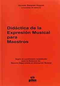 DIDACTICA DE LA EXPRESION MUSICAL PARA MAESTROS