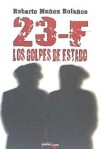 23-F LOS GOLPES DE ESTADO