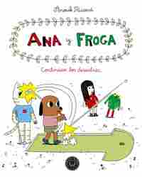 4. CONTINÚAN LOS DESASTRES. ANA Y FROGA