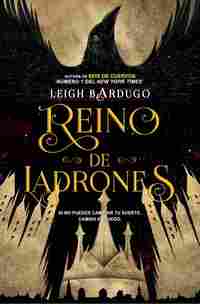 REINO DE LADRONES. SAGA SEIS DE CUERVOS, 2