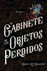 EL GABINETE DE LOS OBJETOS PERDIDOS. SECCIÓN 13. LIBRO 1