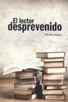 EL LECTOR DESPREVENIDO