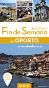 OPORTO. UN GRAN FIN DE SEMANA