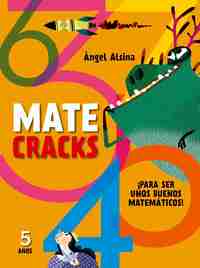 MATECRACKS. PARA SER UN BUEN MATEMÁTICO. 5 AÑOS.