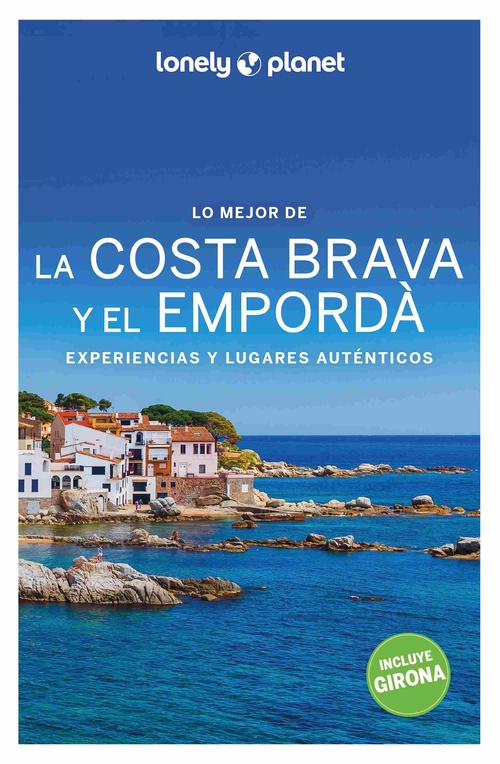LO MEJOR DE LA COSTA BRAVA Y EL EMPORDÀ