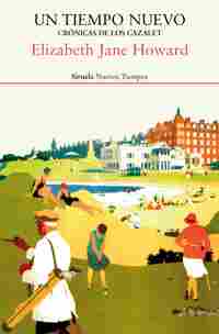 UN TIEMPO NUEVO. CRÓNICAS DE LOS CAZALET*