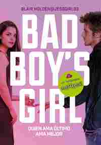 5. QUIEN AMA ÚLTIMO, AMA MEJOR. BAD BOYŽS GIRL