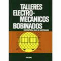 TALLERES ELECTRO-MECANICOS: BOBINADOS