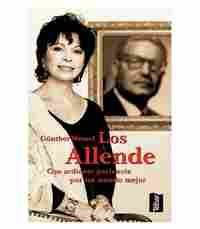 ALLENDE, LOS.  CON ARDIENTE PACIENCIA POR UN MUNDO MEJOR