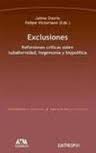 EXCLUSIONES. REFLEXIONES CRITICAS SOBRE SUBALTERNIDAD, HEGEMONIA Y BIOPOLITICA