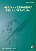 MESURA Y DESMESURA DE LA LITERATURA