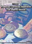 PRODUCTOS Y SERVICIOS FINANCIEROS Y DE SEGUROS BÁSICOS