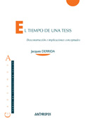 EL TIEMPO DE UNA TESIS. DESCONSTRUCCION E IMPLICACIONES CONCEPTUALES