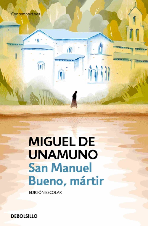 SAN MANUEL BUENO, MARTIR (EDICION ESCOLAR)
