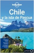CHILE Y LA ISLA DE PASCUA. LONELY PLANET