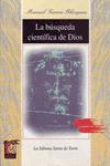 LA BUSQUEDA CIENTIFICA DE DIOS. LA SABANA SANTA DE TURIN