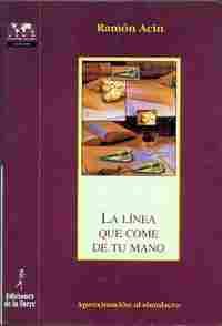 LINEA QUE COME DE TU MANO, LA