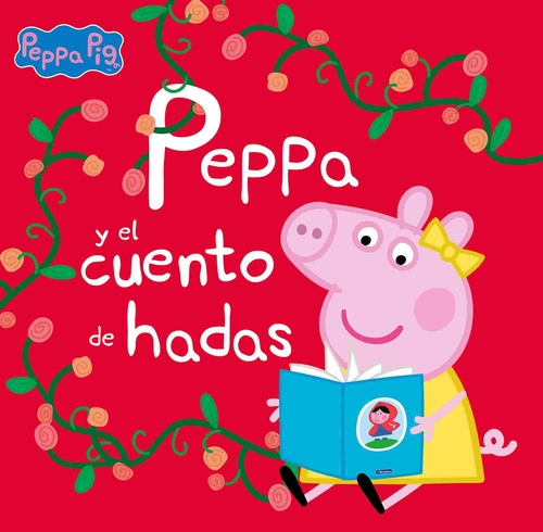 PEPPA Y EL CUENTO DE HADAS. PEPPA PIG