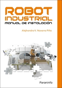 ROBOT INDUSTRIAL. MANUAL DE INSTALACION