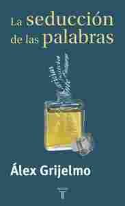 LA SEDUCCION DE LAS PALABRAS